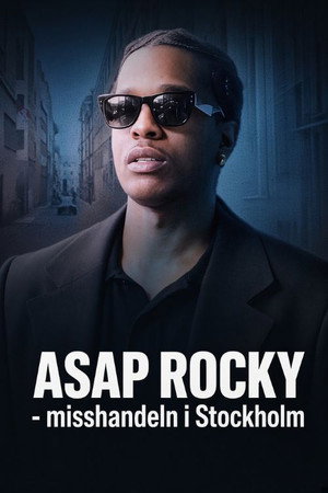 ASAP Rocky – the assault in Stockholm