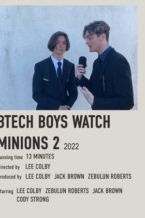 The Btech Boys Watch Minions 2: The Rise of Gru!