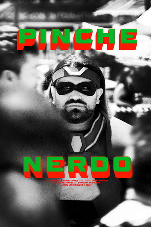 Pinche Nerdo poster