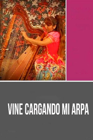 Vine cargando mi arpa poster