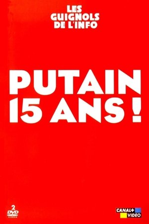 Les Guignols de l'info - Putain 15 ans !