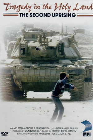 Tragedy in the Holy Land: The Second Uprising poster