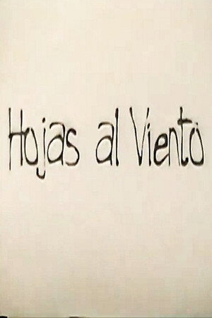 Hojas al Viento Hojas al Viento