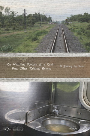 On Watching Footage of a Train and Other Related Scenes poster