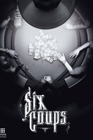 Six Coups