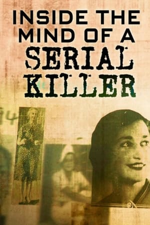 Inside The Mind of a Serial Killer Inside The Mind of a Serial Killer
