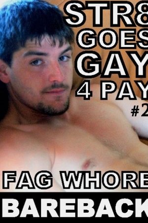 Str8 Goes Gay 4 Pay 2