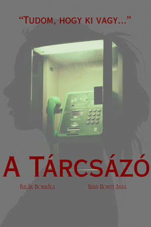 A Tárcsázó A Tárcsázó