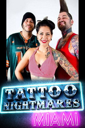 Tattoo Nightmares: Miami