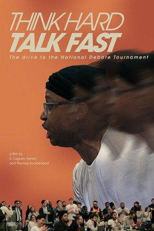 Think Hard, Talk Fast: The Drive to the National Debate Tournament poster