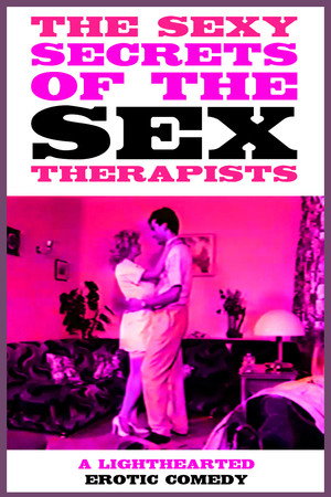 Sexy Secrets of the Sex Therapists poster