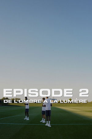 De l’ombre à la lumière : Episode 2