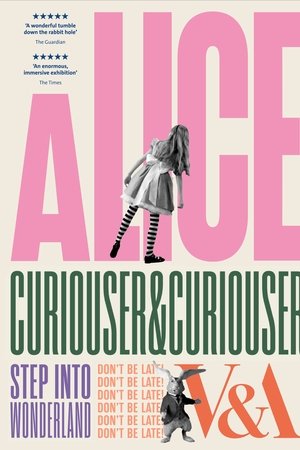 Alice: Curiouser and Curiouser