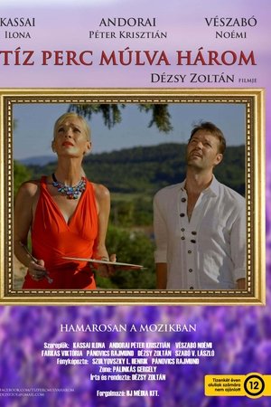 Tíz perc múlva három