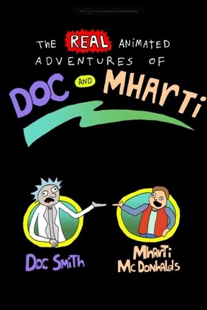 The Real Animated Adventures of Doc and Mharti