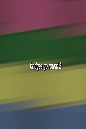 Bridges Go Round 3 poster