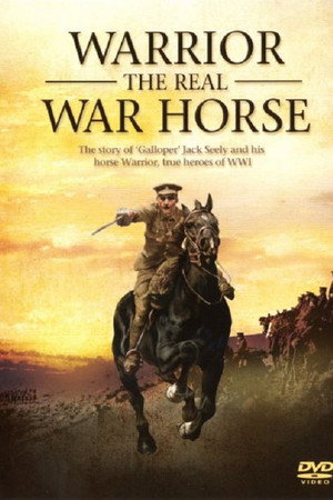 Warrior: The Real War Horse Warrior: The Real War Horse