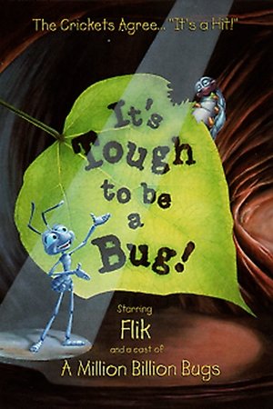 It's Tough to be a Bug