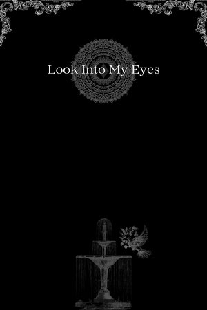 Look Into My Eyes