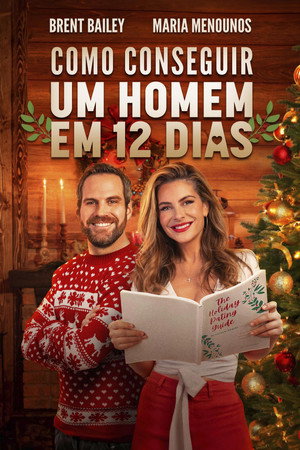 Poster do filme Como Conseguir Um Homem em 12 Dias