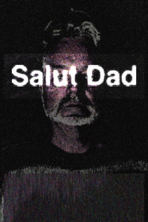 Salut Dad Salut Dad