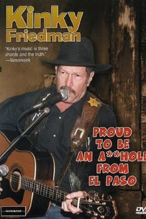 Kinky Friedman: Proud To Be An Asshole From El Paso