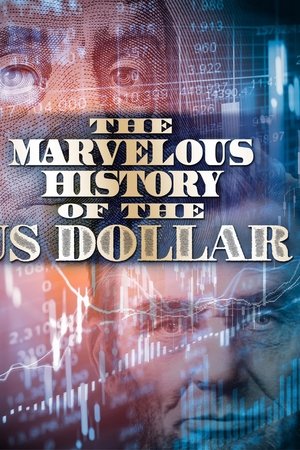 The Fabulous Story of U.S. Dollar