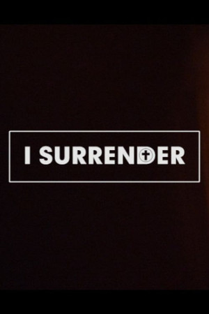 I Surrender poster