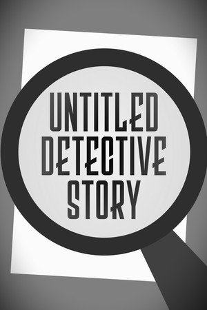 Untitled Detective Story poster