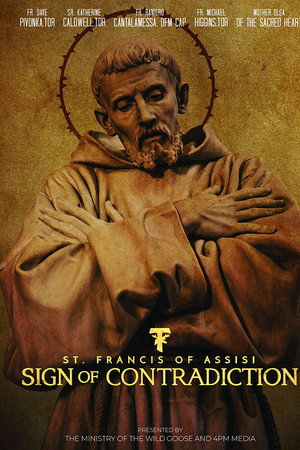 St. Francis of Assisi: Sign of Contradiction