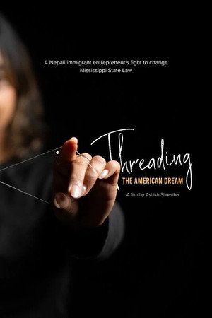 Threading The American Dream poster