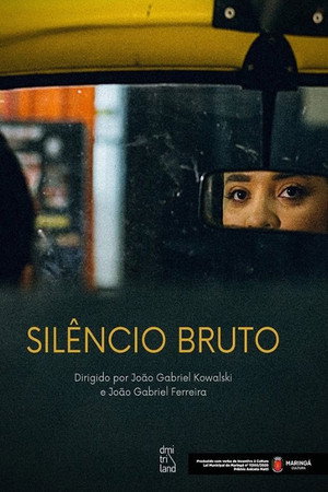 Silêncio Bruto poster