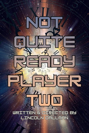 Not Quite Ready Player Two