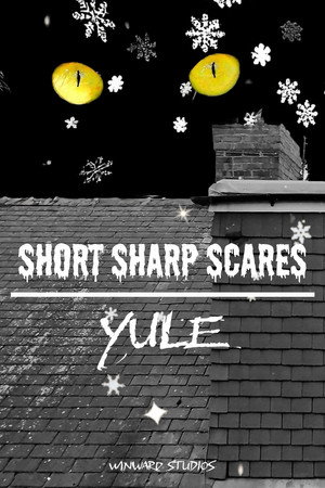 Short Sharp Scares: Yule poster
