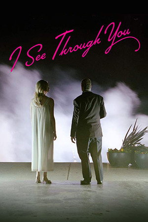 I See Through You poster