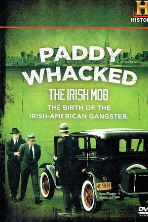 Paddy Whacked: The Irish Mob