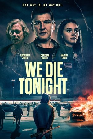 WE DIE TONIGHT