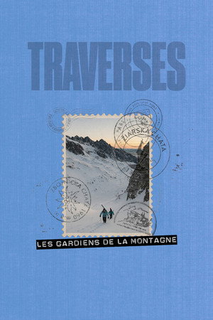 Traverses - Les Gardiens de la Montagne poster
