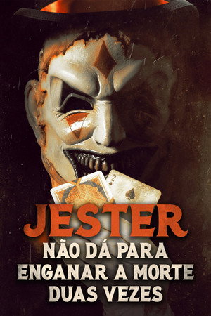 Poster do filme Jester: Não Dá para Enganar A Morte Duas Vezes