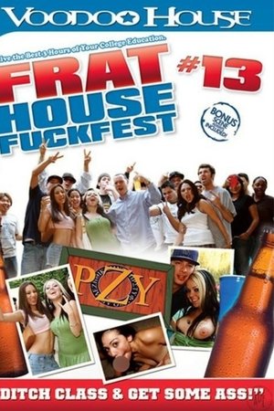 Frat House Fuck Fest 13