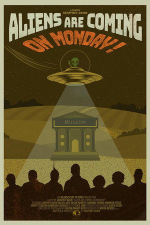 Aliens Are Coming!! On Monday!!! poster