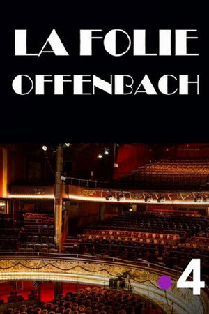 La folie Offenbach La folie Offenbach