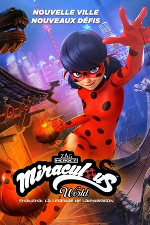 Miraculous World Shanghai, la légende de Ladydragon
