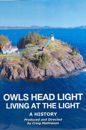 Owls Head Light: Living At the Light