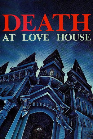Death at Love House Death at Love House