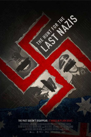 The Hunt for the Last Nazis The Hunt for the Last Nazis