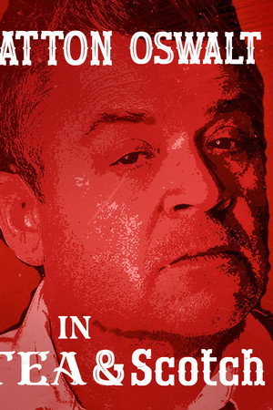 Patton Oswalt: Tea & Scotch Patton Oswalt: Tea & Scotch