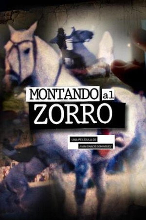 Montando al Zorro poster