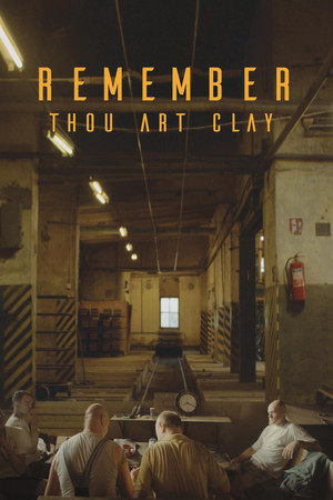 Remember, Thou Art Clay poster