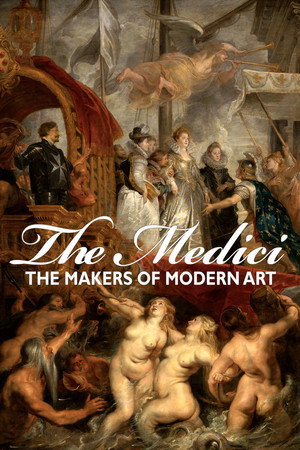 The Medici: Makers of Modern Art